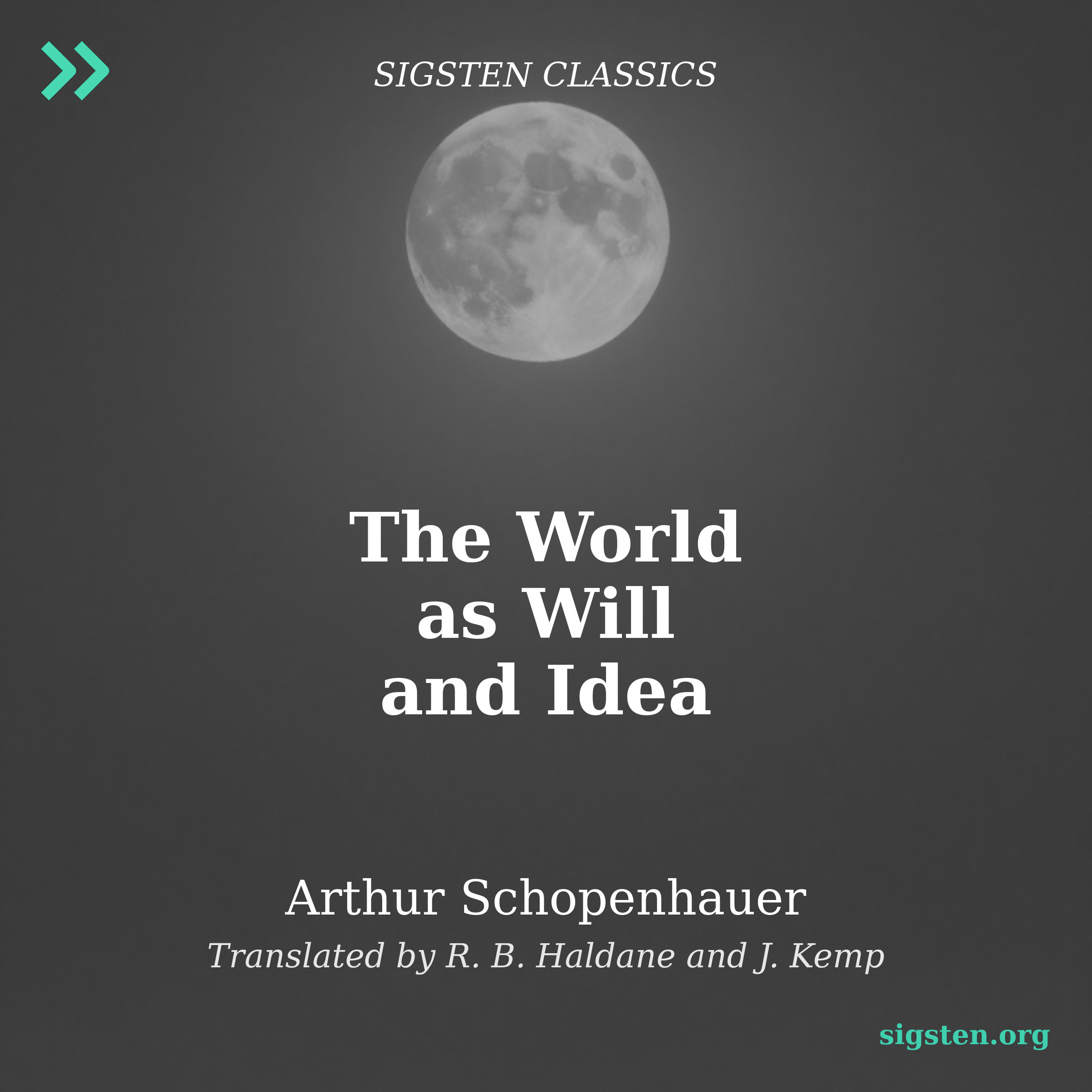 The World as Will and Idea